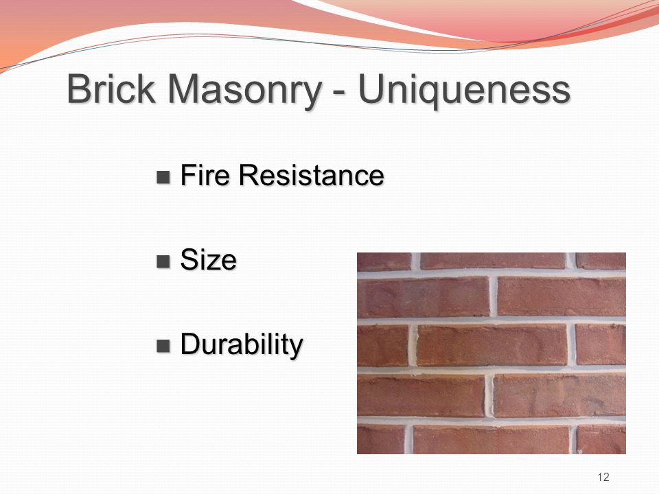 Brick Masonry - Uniqueness