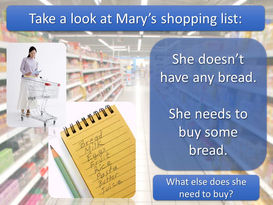 Take a look at Mary’s shopping list: