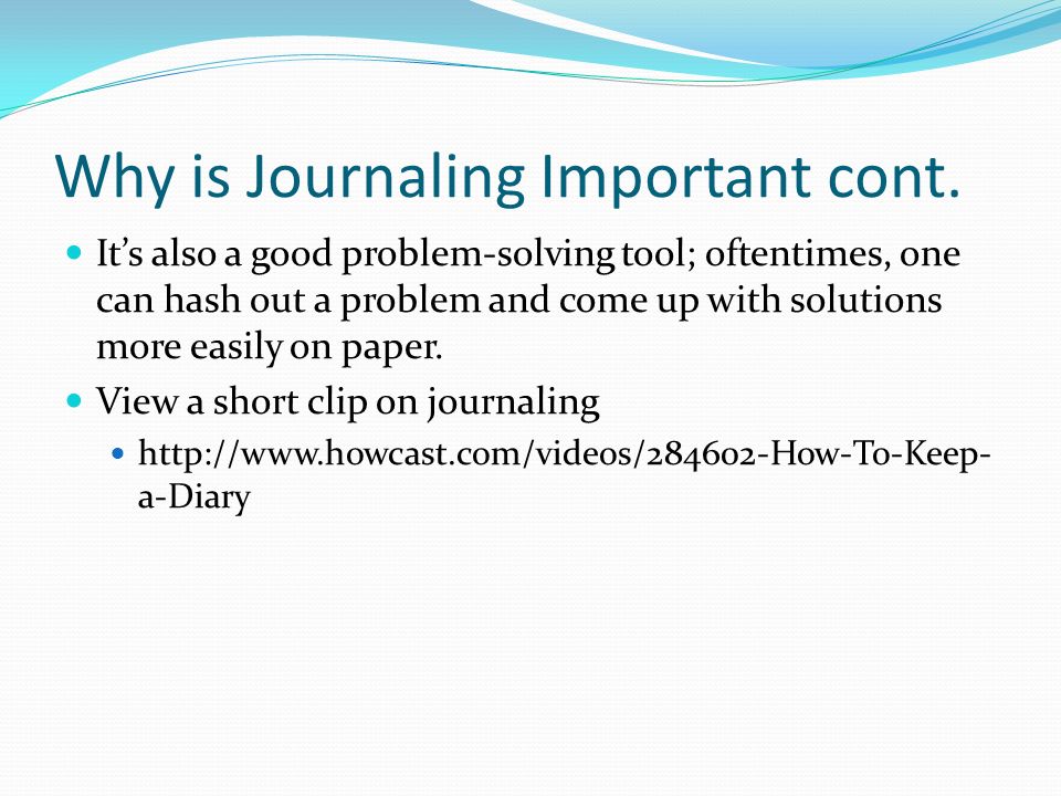 Why is Journaling Important cont.