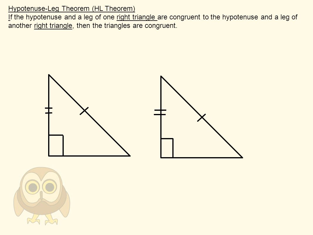 Hypotenuse-Leg Theorem (HL Theorem)