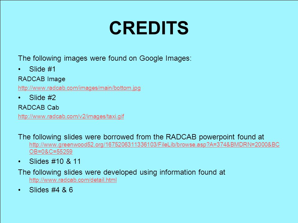 CREDITS The following images were found on Google Images: Slide #1