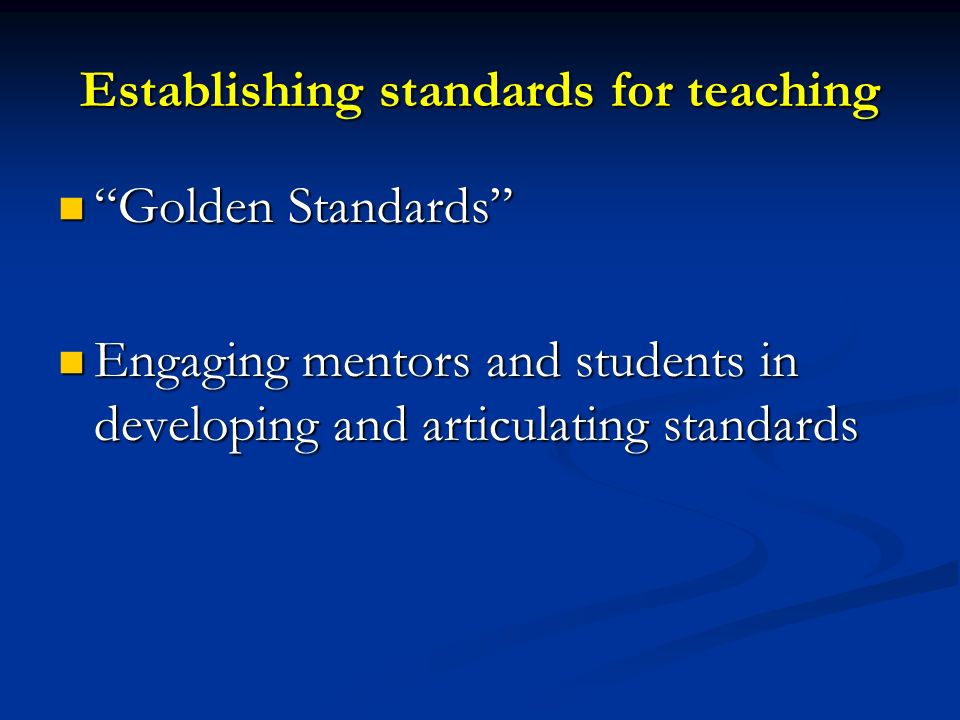 Establishing standards for teaching