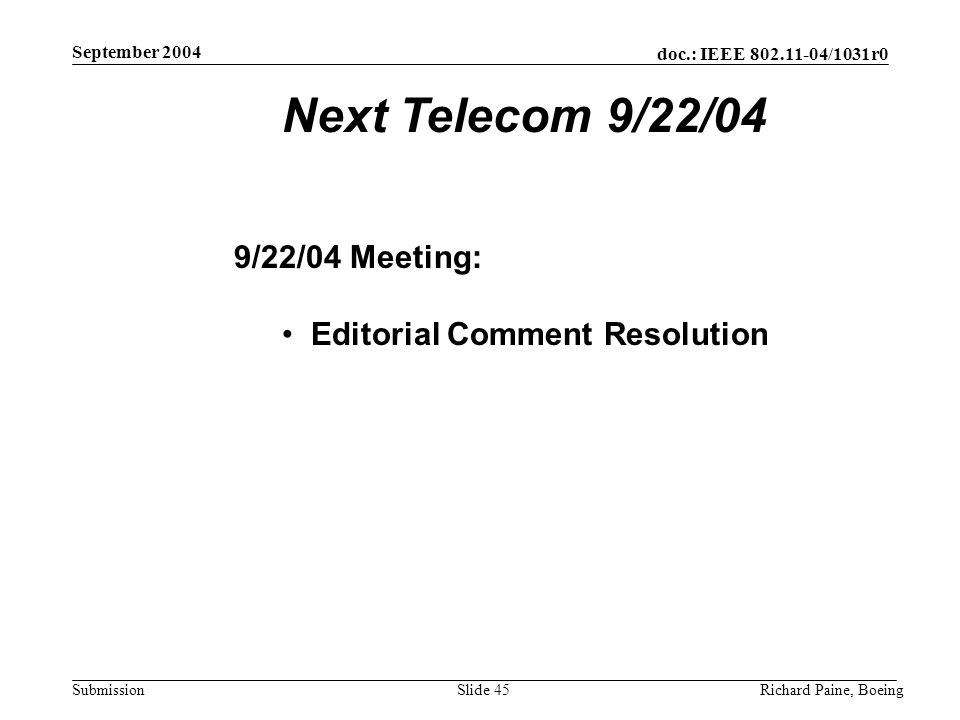 Next Telecom 9/22/04 9/22/04 Meeting: Editorial Comment Resolution