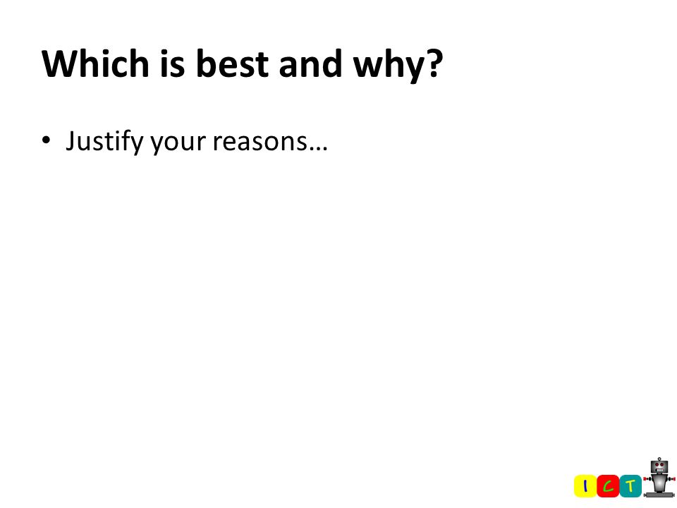 Which is best and why Justify your reasons…