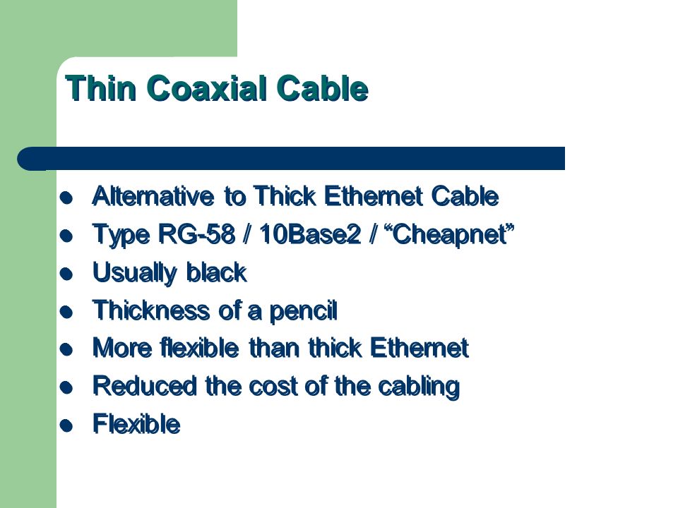 Thin Coaxial Cable Alternative to Thick Ethernet Cable