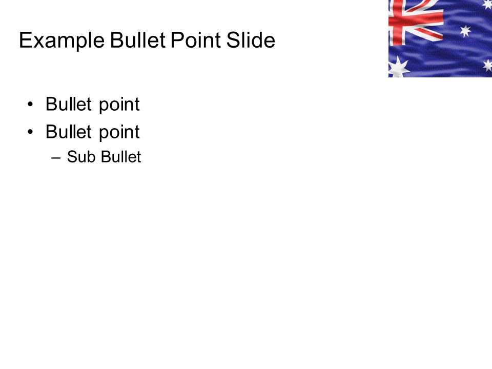 Example Bullet Point Slide