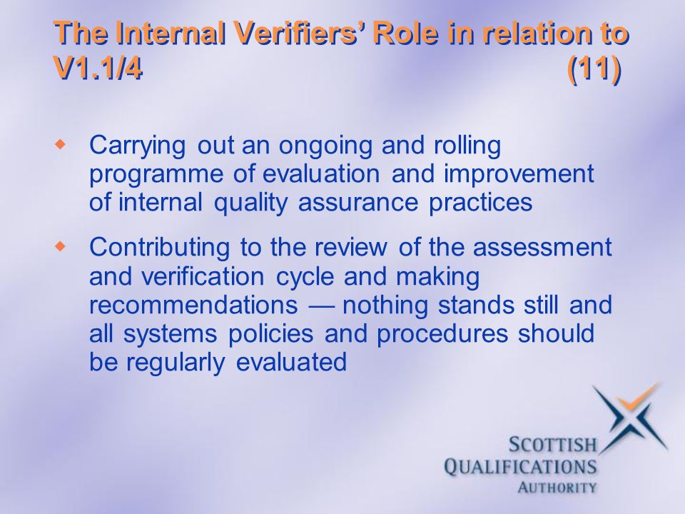 The Internal Verifiers’ Role in relation to V1.1/4 (11)