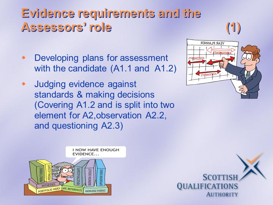 Evidence requirements and the Assessors’ role (1)