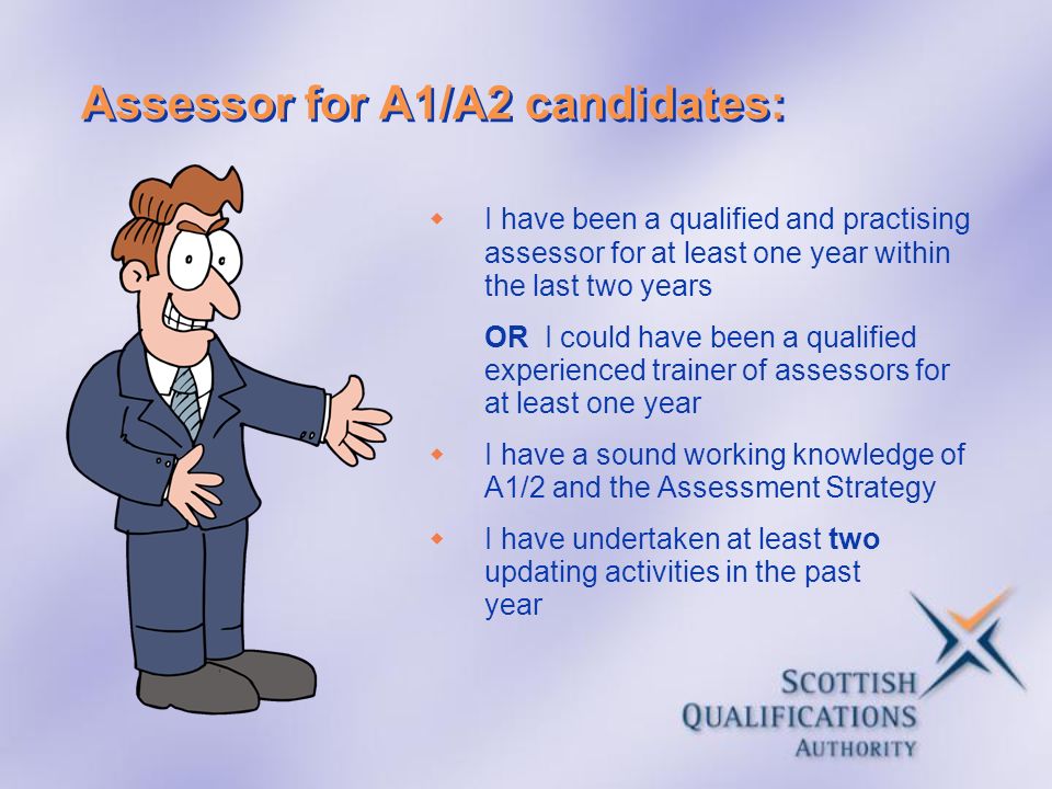 Assessor for A1/A2 candidates: