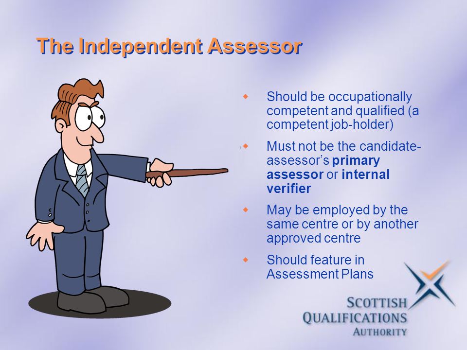 The Independent Assessor