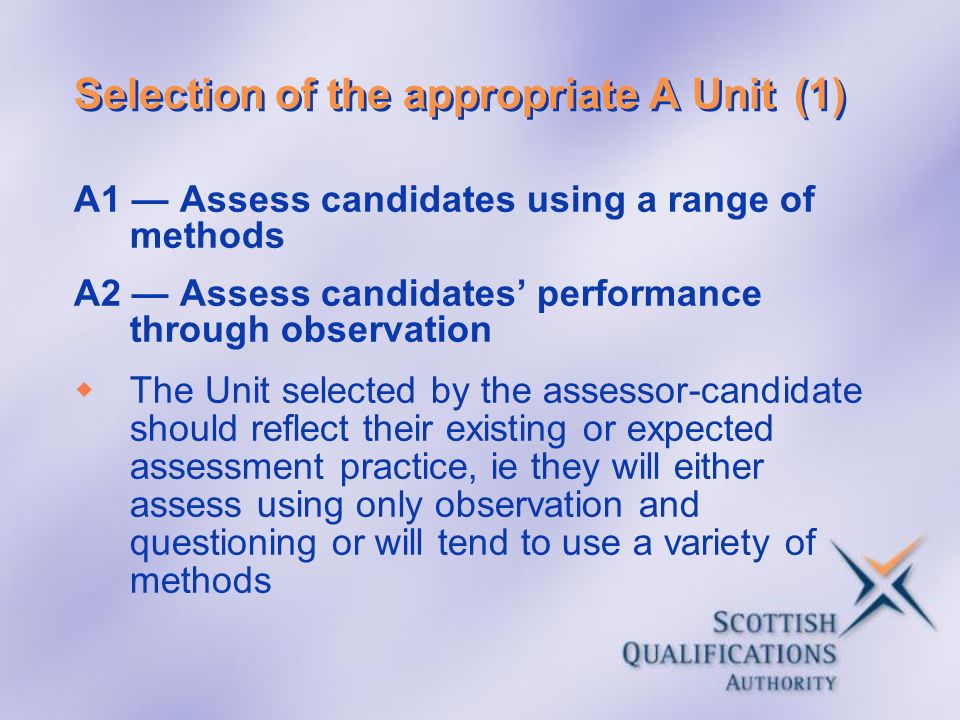 Selection of the appropriate A Unit (1)