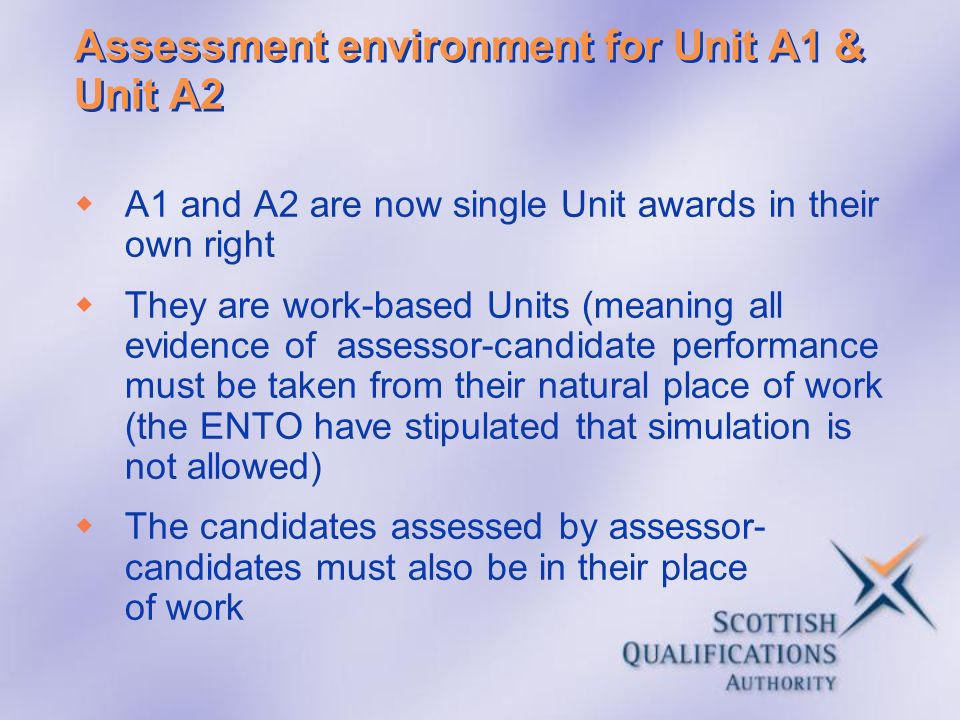 Assessment environment for Unit A1 & Unit A2