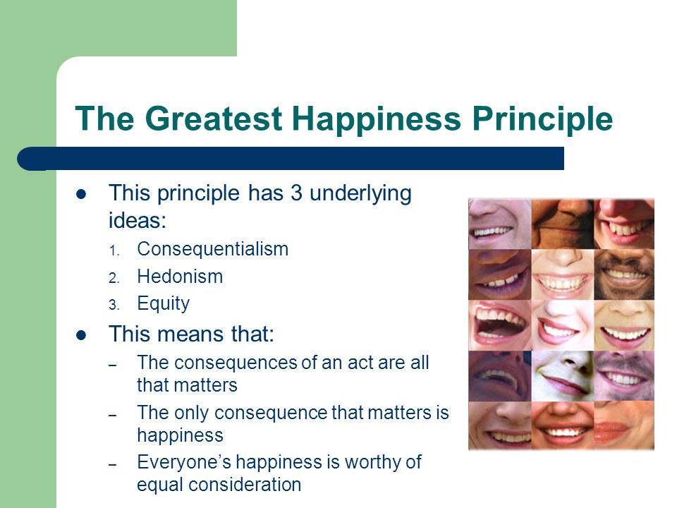 greatest happiness principle example
