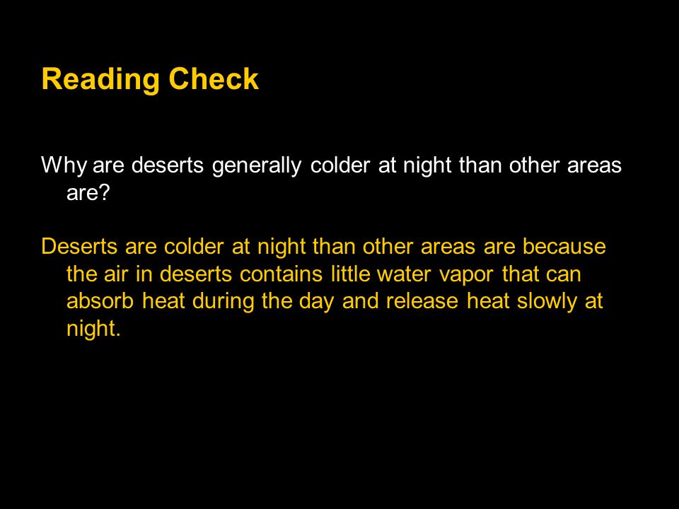 Reading Check Why are deserts generally colder at night than other areas are