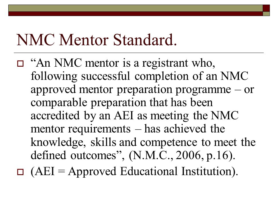 NMC Mentor Standard.