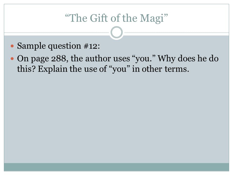 The Gift of the Magi Sample question #12: