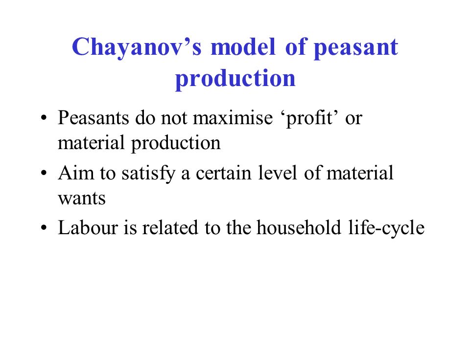Chayanov’s model of peasant production