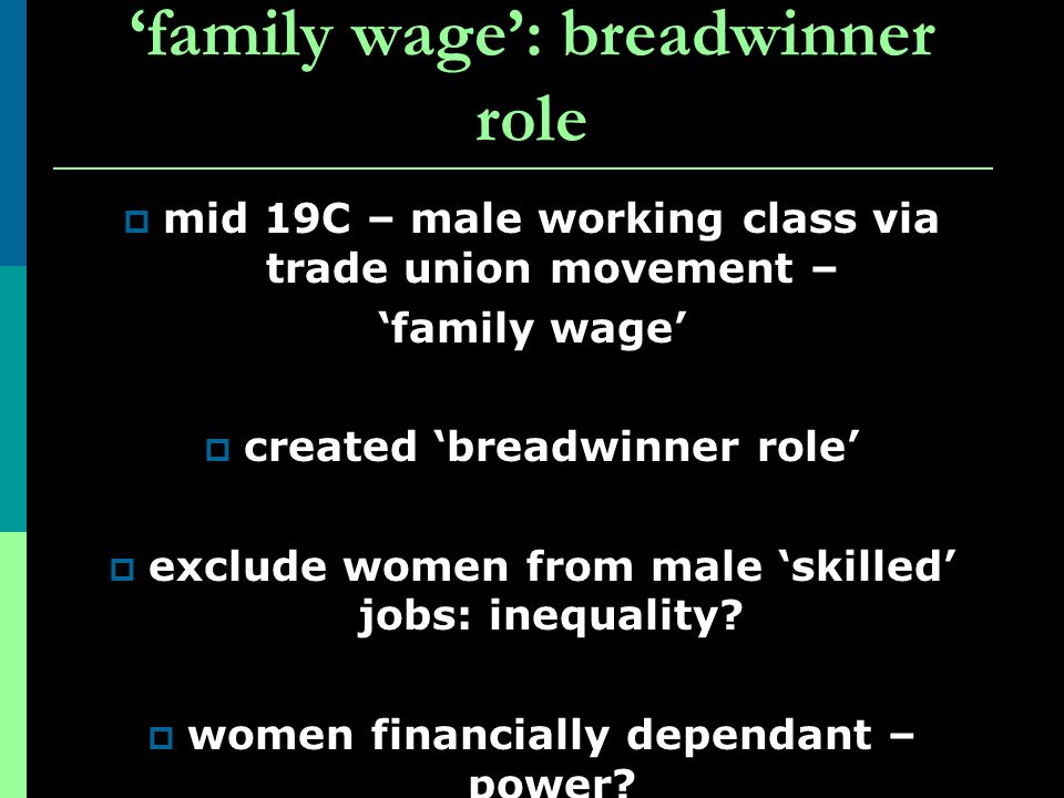 ‘family wage’: breadwinner role