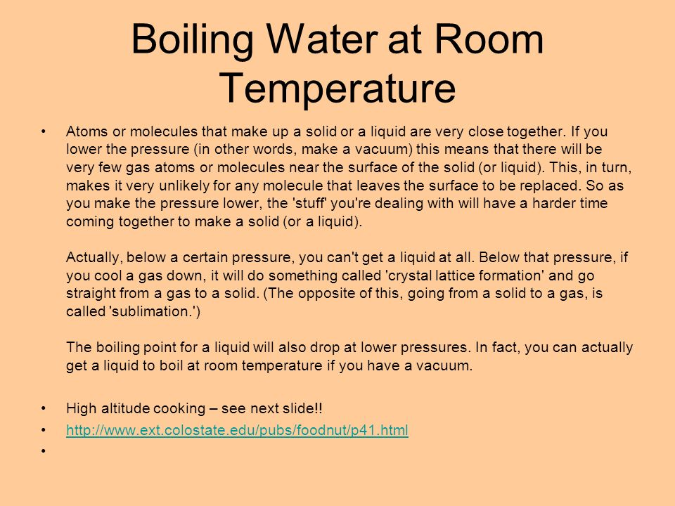 Boiling Water at Room Temperature