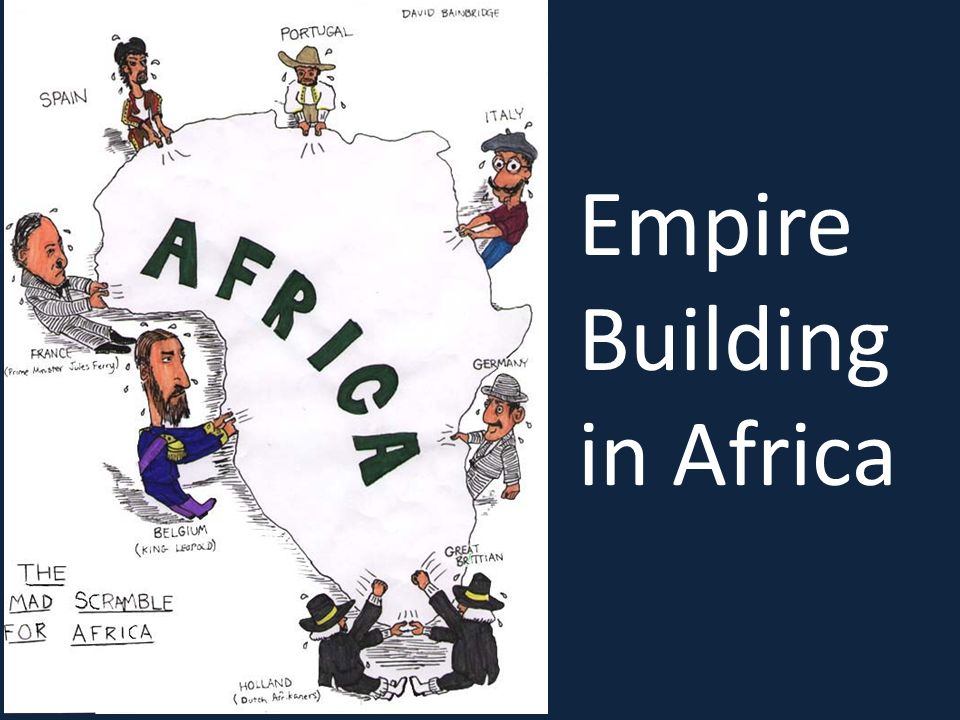 Empire Building in Africa