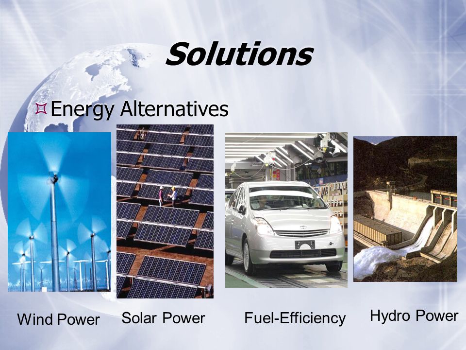 Solutions Energy Alternatives Solar Power Hydro Power Wind Power