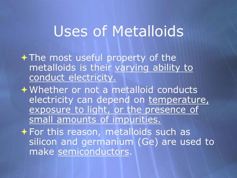 Use of metalloids