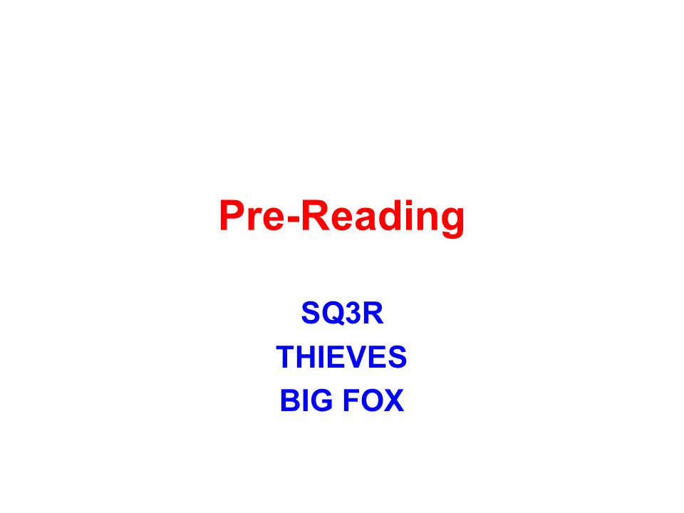 Pre-Reading SQ3R THIEVES BIG FOX