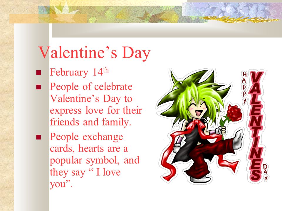 Valentine’s Day February 14th