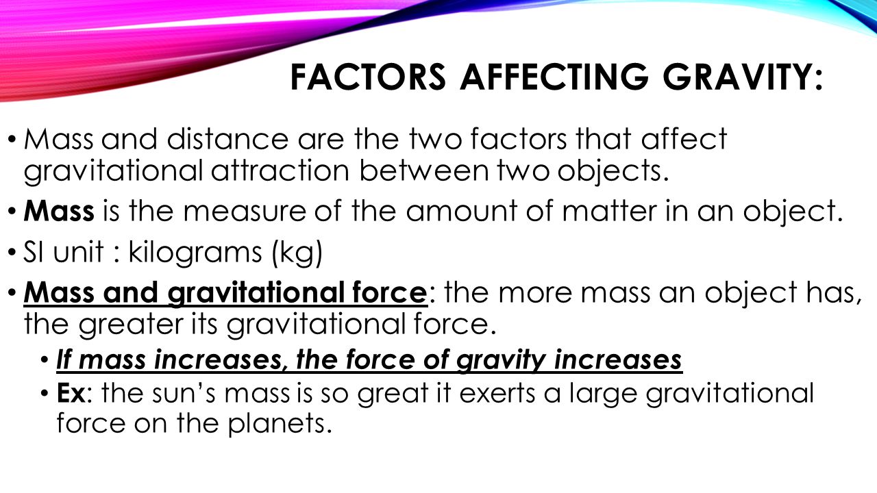 Factors Affecting Gravity: