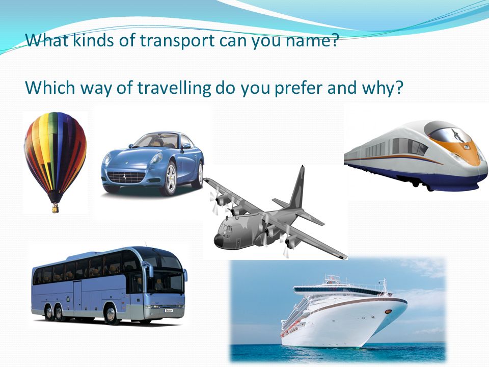 Транспорт 4 9 транспорт. Транспорт для путешествий. Types of transport. Транспорт на английском. Транспорт для путешествий на английском.
