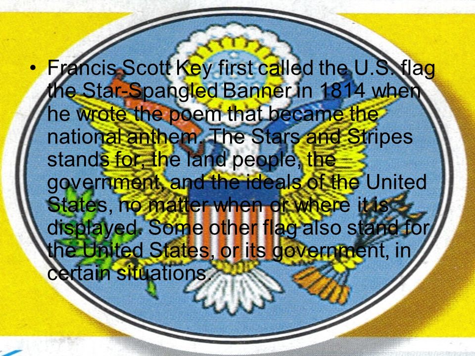Francis Scott Key first called the U. S