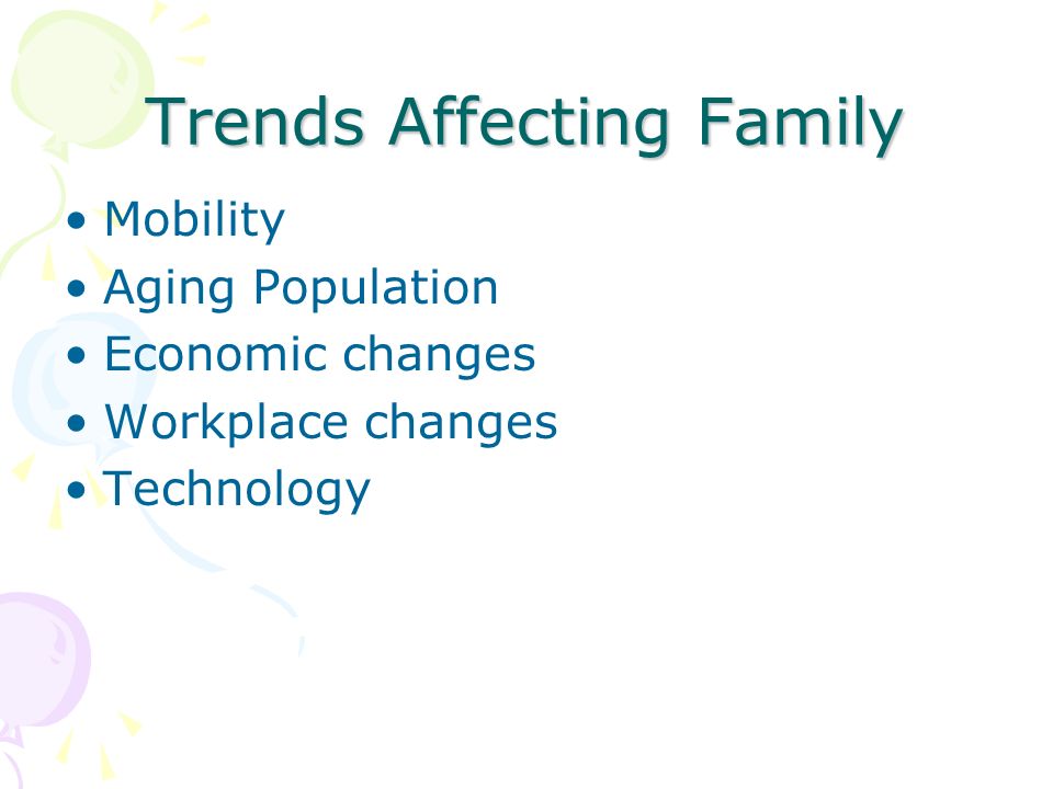 Trends Affecting Family