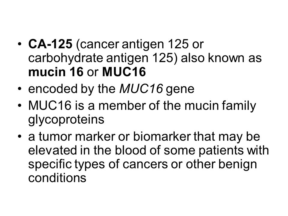 CA-125 Cancer Antigen-125 Discovered in l ppt video online download