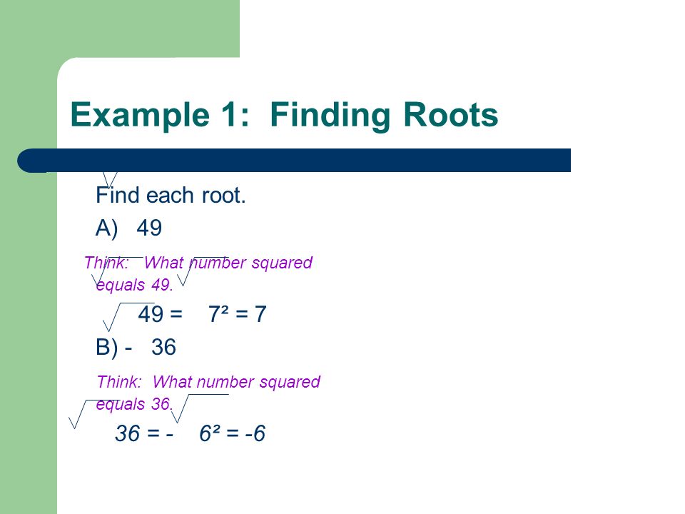Example 1: Finding Roots
