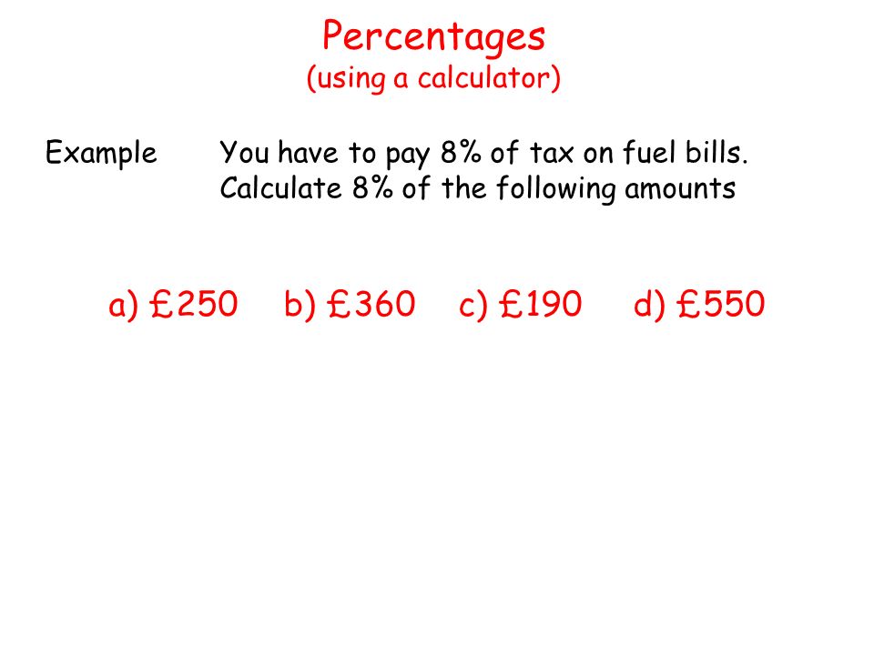 Percentages (using a calculator)