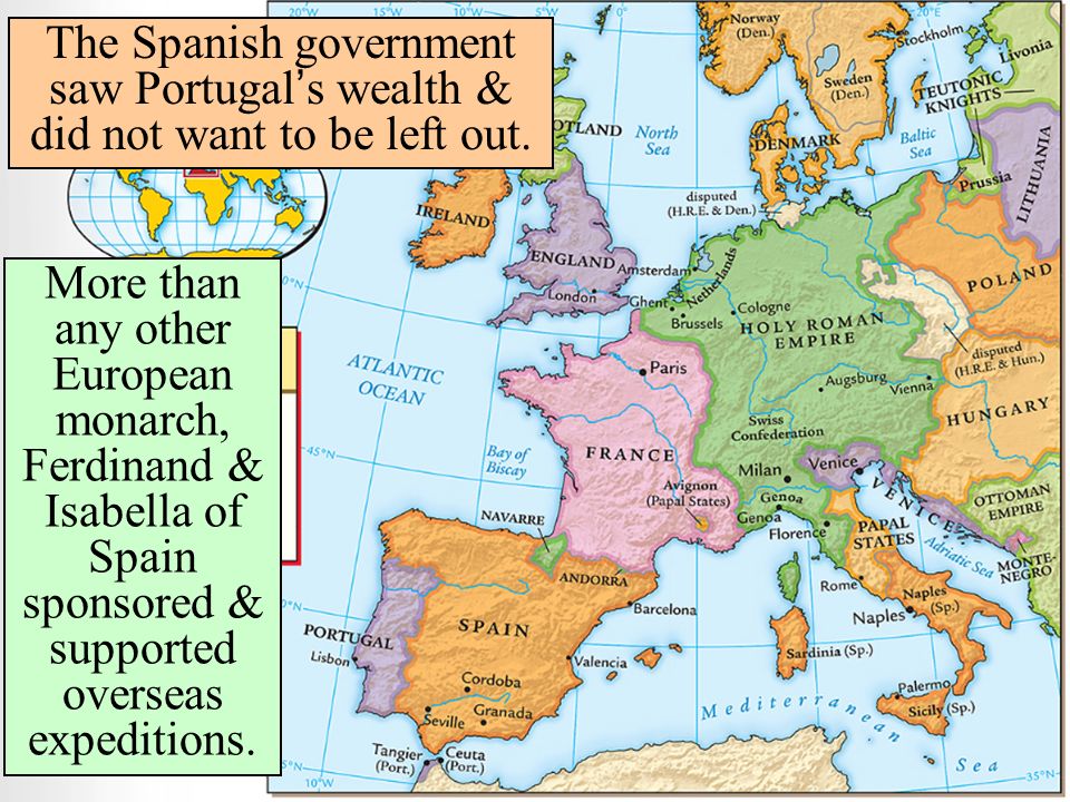 The Spanish government saw Portugal’s wealth & did not want to be left out.