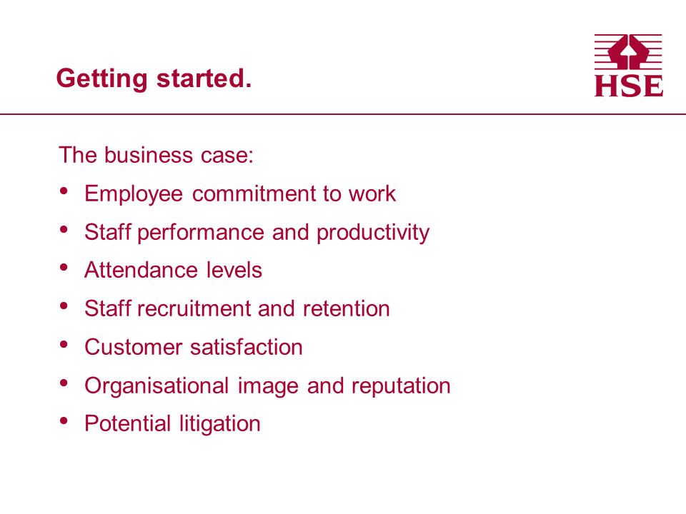 Getting started. The business case: Employee commitment to work