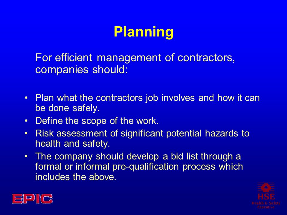 Planning For efficient management of contractors, companies should: