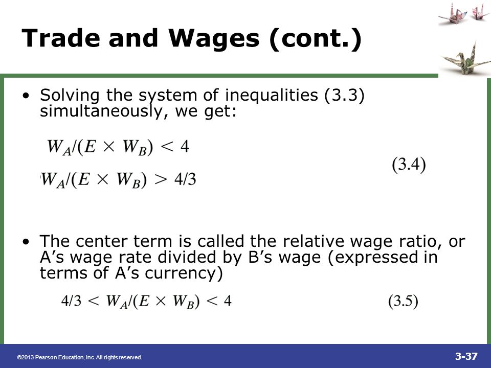 Trade and Wages (cont.) Solving the system of inequalities (3.3) simultaneously, we get: or, after combining terms: