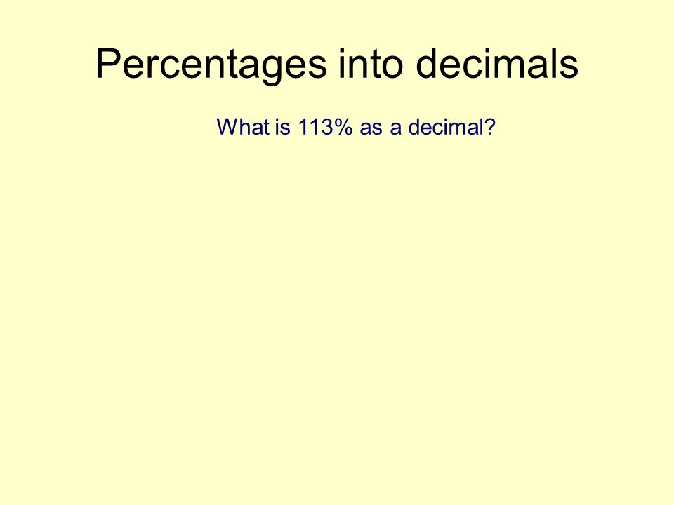Percentages into decimals