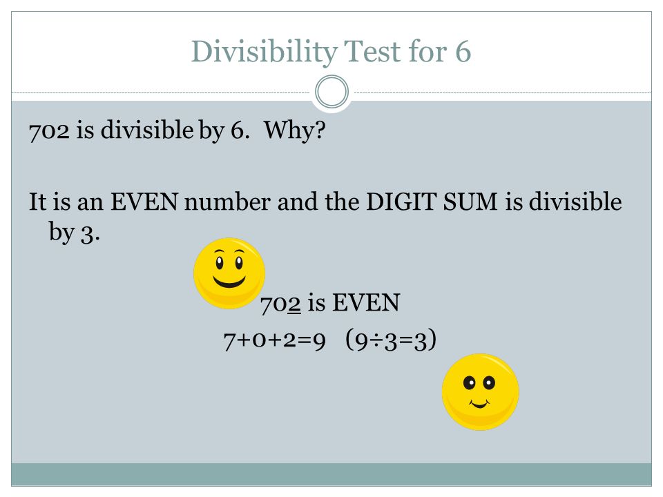 Divisibility Test for is divisible by 6. Why