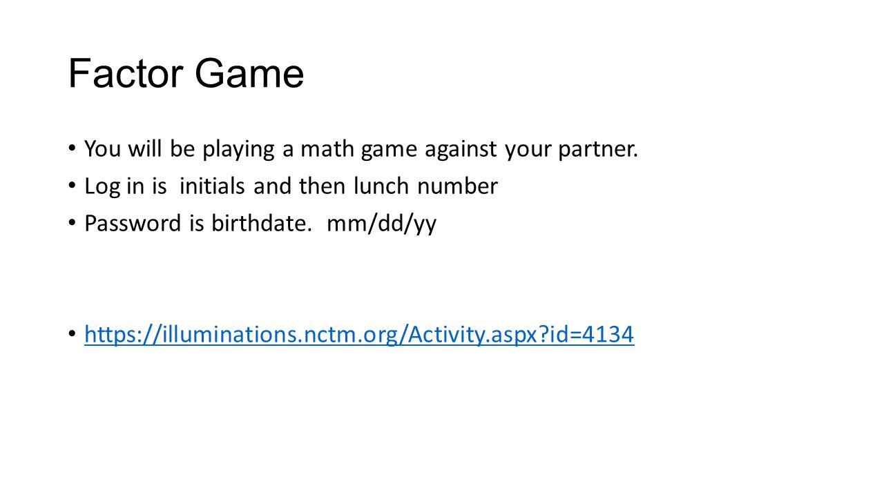 Factor Game You will be playing a math game against your partner.