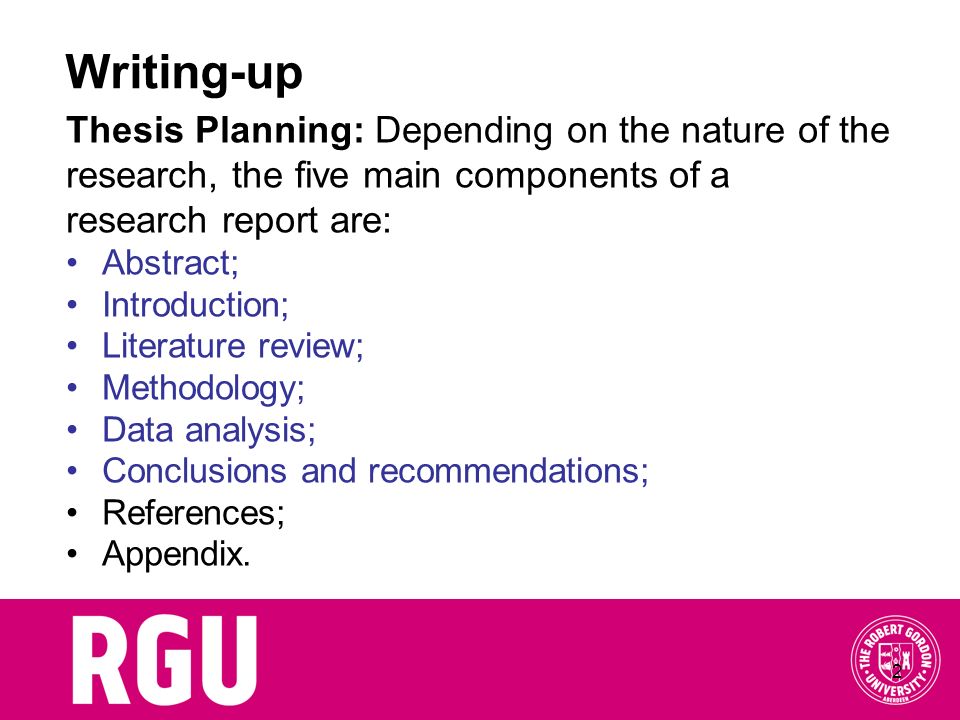 Writing-up Thesis Planning: Depending on the nature of the