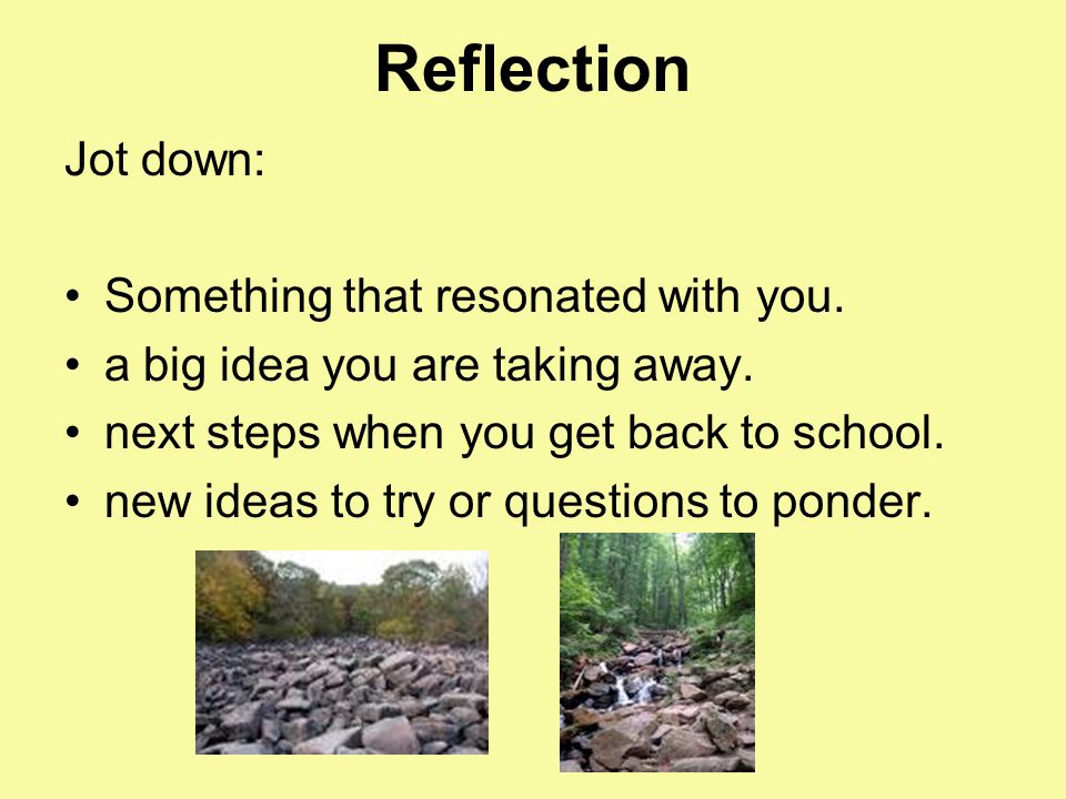 Reflection Jot down: Something that resonated with you.