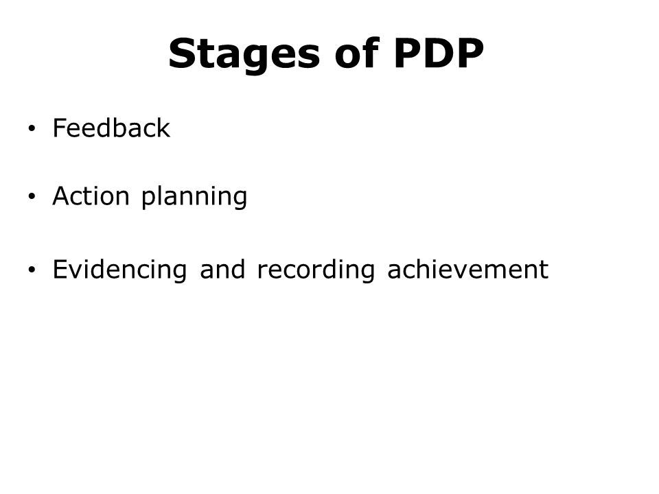 Stages of PDP Feedback Action planning