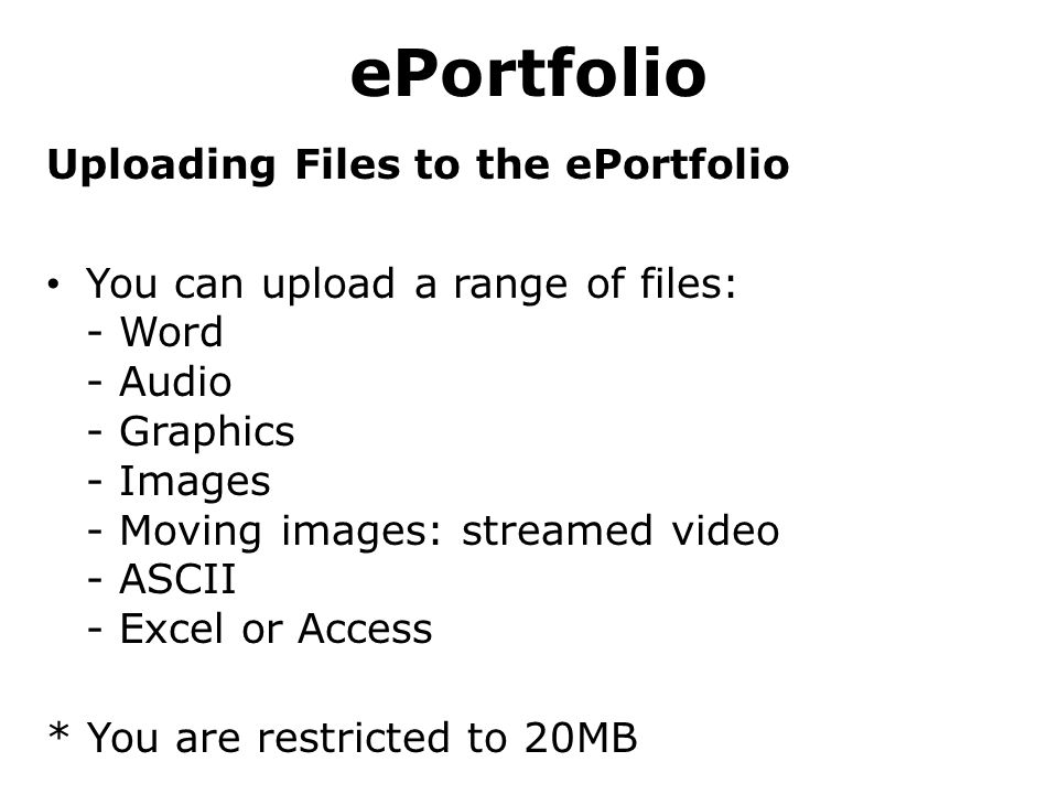 ePortfolio Uploading Files to the ePortfolio