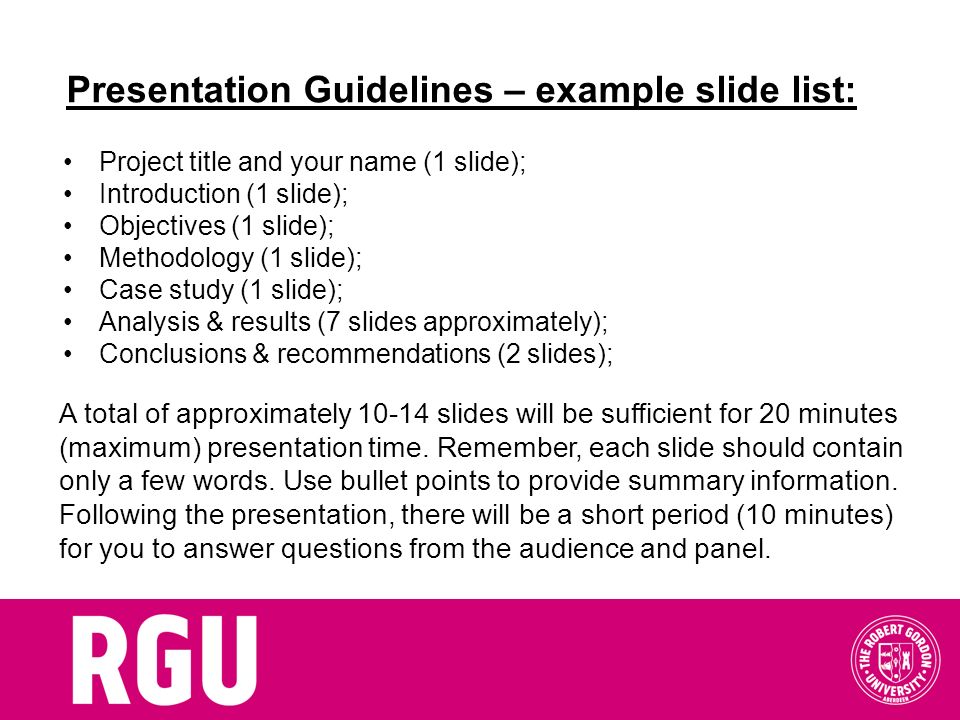 Presentation Guidelines – example slide list: