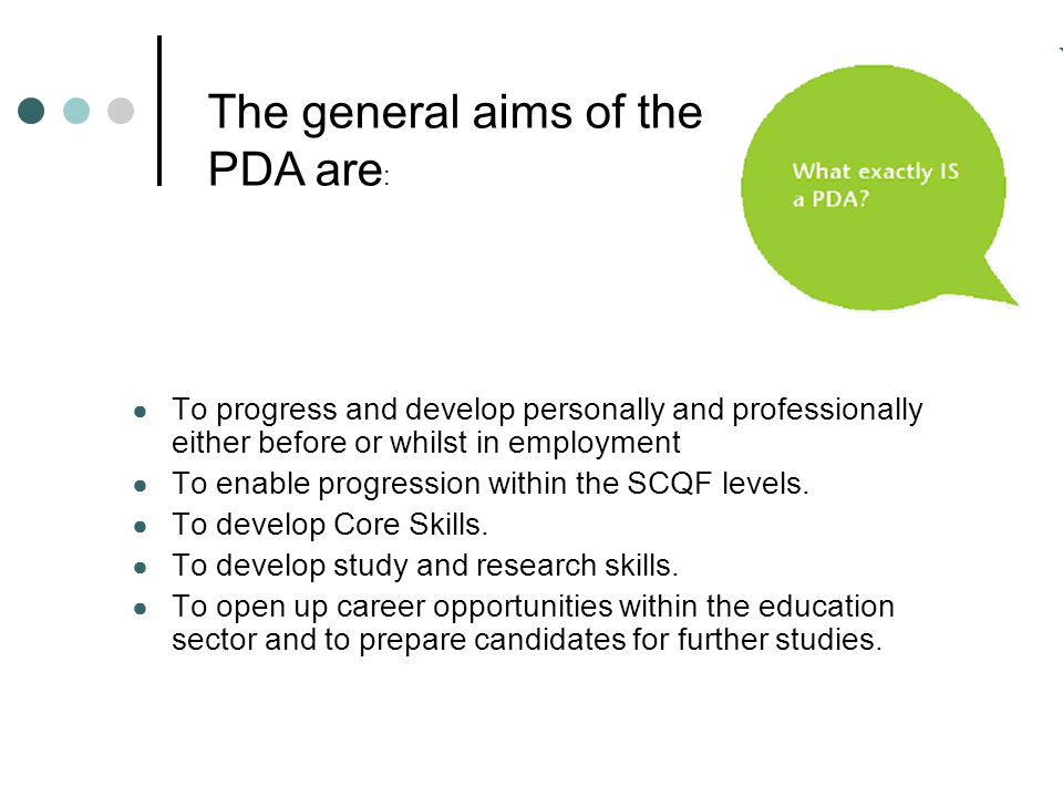The general aims of the PDA are: