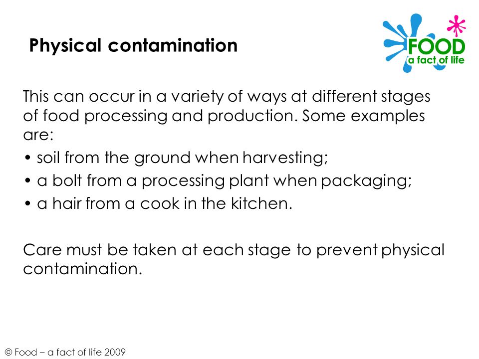Physical contamination