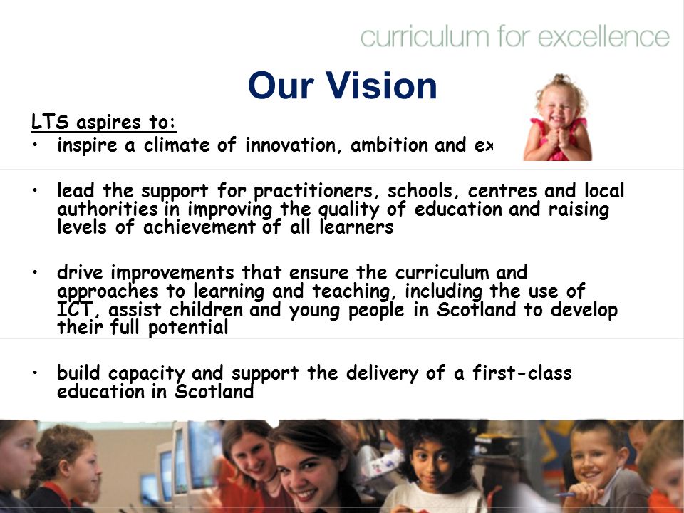 Our Vision LTS aspires to: